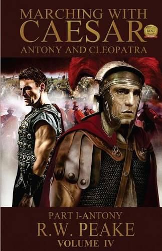 Cover image for Marching With Caesar-Antony and Cleopatra: Part I-Antony