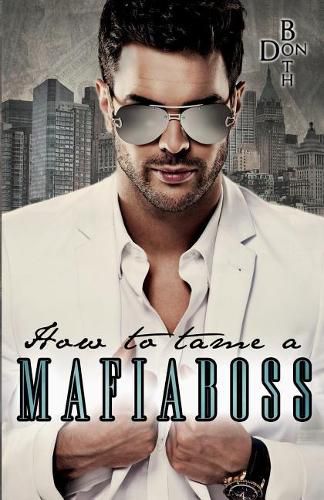 Cover image for How to tame a Mafiaboss