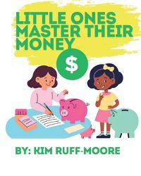 Cover image for Little Ones Master Their Money