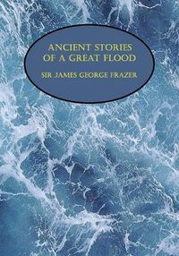 Cover image for Ancient Stories of a Great Flood (Facsimile Reprint)