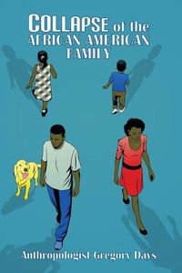 Cover image for Collapse of the African American Family