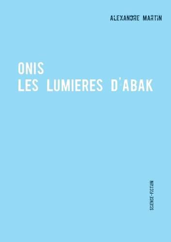 Onis: Les lumieres d'Abak