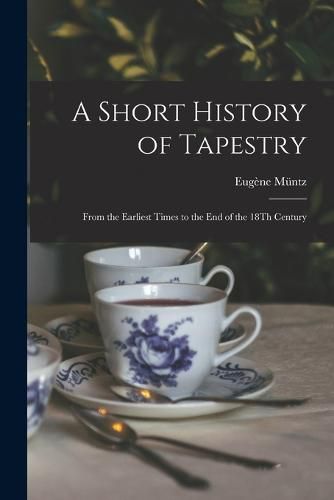 A Short History of Tapestry