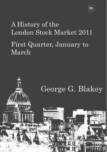 Cover image for A History of the London Stock Market 2011: First Quarter, January to March