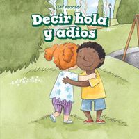 Cover image for Decir Hola Y Adios (Hello and Goodbye)