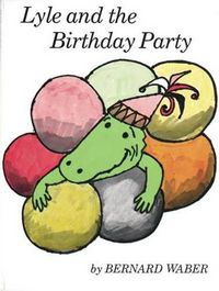 Cover image for Lyle and the Birthday Party