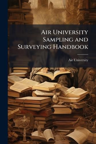 Cover image for Air University Sampling and Surveying Handbook