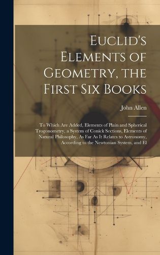 Cover image for Euclid's Elements of Geometry, the First Six Books