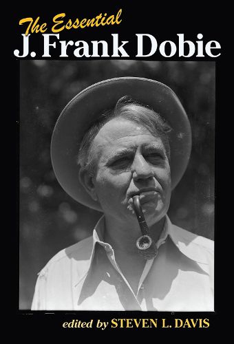 Cover image for The Essential J. Frank Dobie