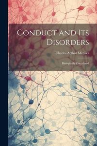 Cover image for Conduct and Its Disorders