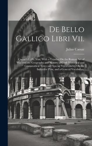 Cover image for De Bello Gallico Libri Vii.