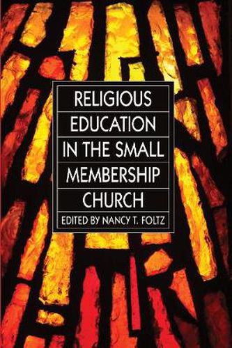 Cover image for Religious Education in the Small Membership Church