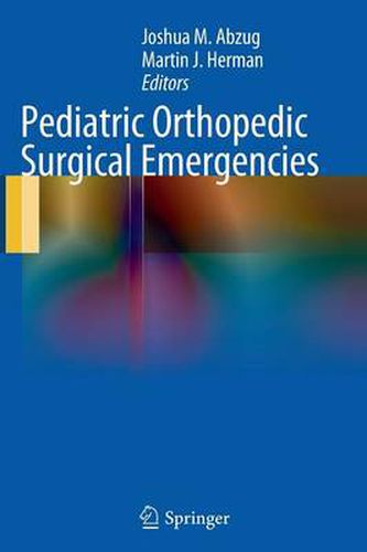 Cover image for Pediatric Orthopedic Surgical Emergencies