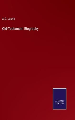 Old-Testament Biography