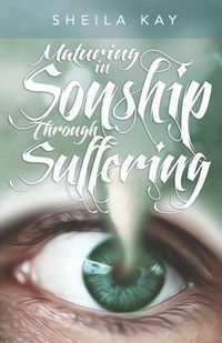 Cover image for Maturing in Sonship through Suffering