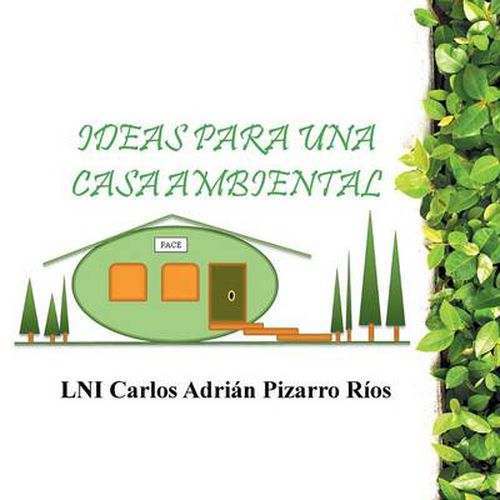 Cover image for Ideas Para Una Casa Ambiental