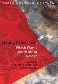 Cover image for Testing Democracy: Which Way is South Africa Going?