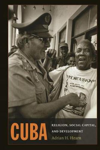 Cover image for Cuba: Religion, Social Capital, and Development