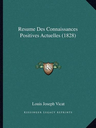 Cover image for Resume Des Connaissances Positives Actuelles (1828)