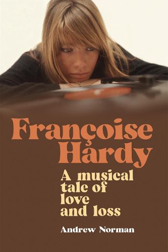 Francoise Hardy: A musical tale of love and loss