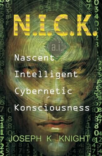 Cover image for Nascent Intelligent Cybernetic Konsciousness