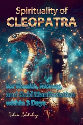 Spirituality of CLEOPATRA for Wealth, Money, and Gold Manifestation within 3 Days