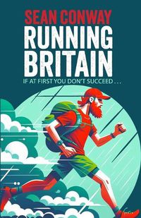 Cover image for Running Britain: The Final Leg of the World's First Length of Britain Triathlon