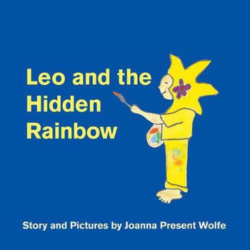 Cover image for Leo and the Hidden Rainbow