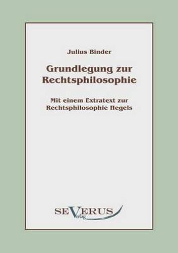 Cover image for Grundlegung zur Rechtsphilosophie: mit einem Extratext zur Rechtsphilosophie Hegels