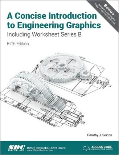 A Concise Introduction to Engineering Graphics (4th Ed) including Worksheet Series B