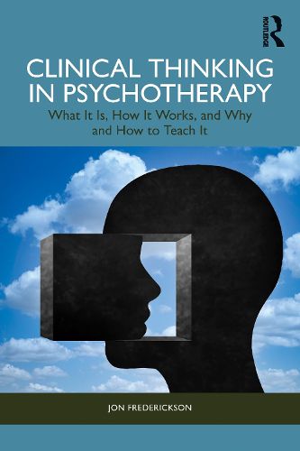 Cover image for Clinical Thinking in Psychotherapy