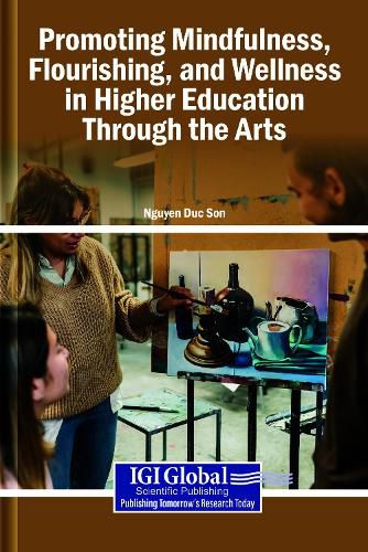 Cover image for Promoting Mindfulness, Flourishing, and Wellness in Higher Education Through the Arts