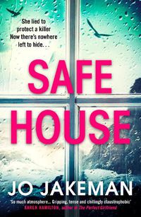 Cover image for Safe House: The most gripping thriller you'll read in 2021