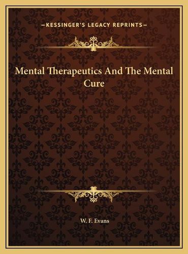 Mental Therapeutics and the Mental Cure