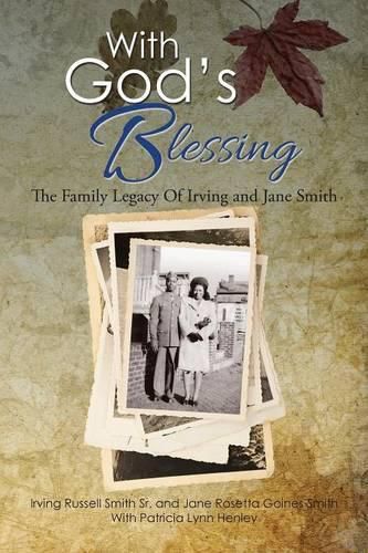 Cover image for With God's Blessing: The Family Legacy Of Irving and Jane Smith