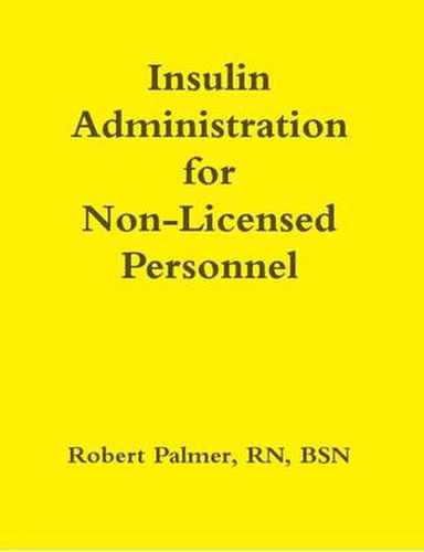 Insulin Administration for Non-Licensed Personnel