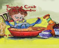 Cover image for There's A Crab in My Gumbo