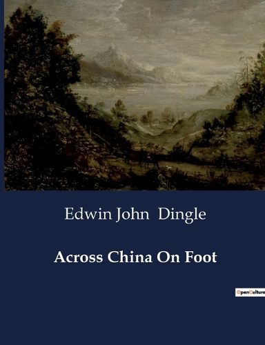 Cover image for Across China On Foot