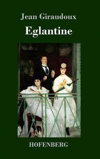 Cover image for Eglantine: Ein Roman