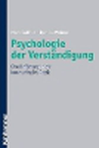 Cover image for Psychologie Der Verstandigung: Eine Einfuhrung in Die Kommunikative Praxis