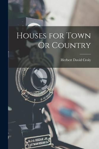 Cover image for Houses for Town Or Country