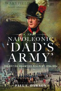 Cover image for The Napoleonic 'Dad's Army'