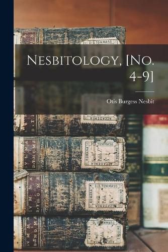 Cover image for Nesbitology, [no. 4-9]