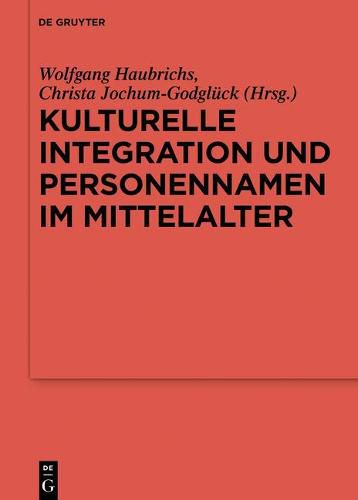 Cover image for Kulturelle Integration und Personennamen im Mittelalter
