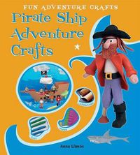 Cover image for Pirate Ship Adventure Crafts