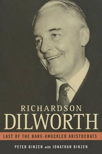 Cover image for Richardson Dilworth: Last of the Bare Knuckled Aristocrats