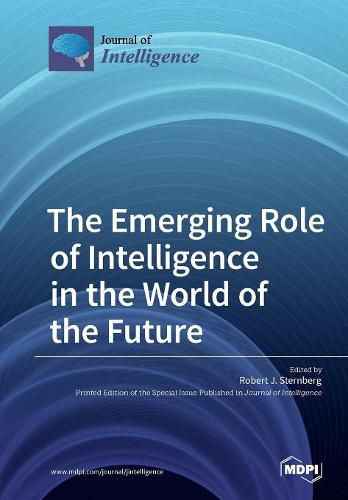 Cover image for The Emerging Role of Intelligence in the World of the Future