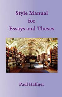 Cover image for Style Manual for Essays and Theses