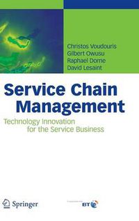 Cover image for Service Chain Management: Technology Innovation for the Service Business