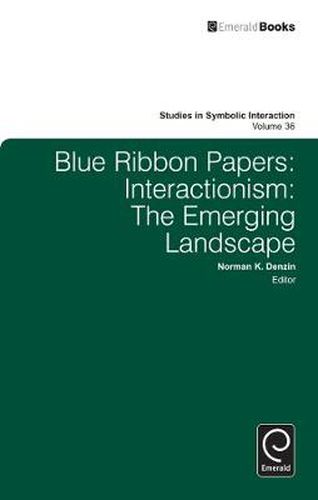 Cover image for Blue Ribbon Papers: Interactionism: The Emerging Landscape